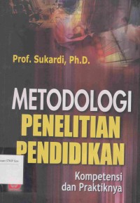 Image of Metodologi Penelitian Pendidikan: kompetensi dan praktiknya