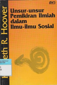 Image of Unsur- unsur Pemikiran Ilmiah dalam Ilmu-Ilmu Sosial