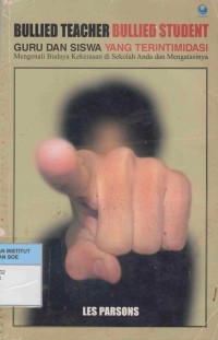 Image of Bullied Teacher Bullied Student: guru dan siswa yang terintimidasi= mengenali budaya kekerasan di sekolah anda dan mengatasinya