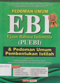 Image of Pedoman Umum EBI Ejaan Bahasa Indonesia ( PUEBI ) & Pedoman Umum Pembentukan Istilah