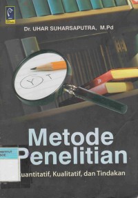 Image of Metode Penelitian: kuantitatif, kualitatif, tindakan