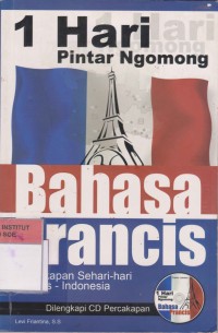Image of 1 Hari Pintar Ngomong Bahasa Prancis: percakapan sehari-hari prancis - indonesia