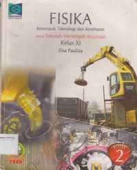 Image of Fisika: kelompok teknologi dan kesehatan untuk SMK kelas XI
