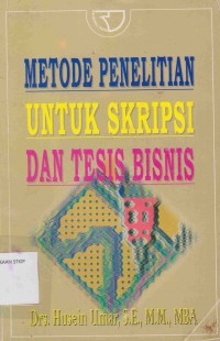 Image of Metode penelitian Untuk skripsi dan Tesis Bisnis