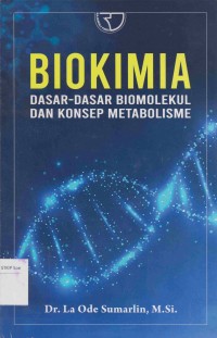 Image of Biokimia: dasar-dasar biomolekul dan konsep metabolisme