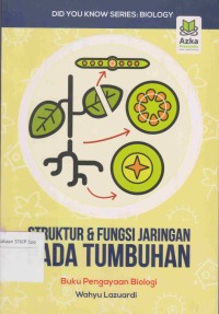 Image of Did You Know Series: struktur & fungsi jaringan pada tumbuhan