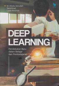 Image of Deep Learning: pendekatan baru dalam belajar dan pembelajaran