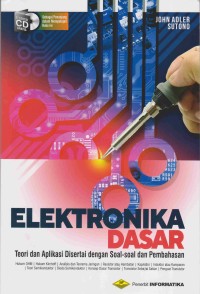 Image of Elektronika Dasar: teori dan aplikasi disertai dengan soal-soal dan pembahasan